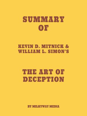 cover image of Summary of Kevin D. Mitnick & William L. Simon's the Art of Deception